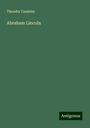 Theodor Canisius: Abraham Lincoln, Buch