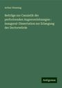 Arthur Henning: Beiträge zur Casuistik der perforirenden Augenverletzungen : inaugural-Dissertation zur Erlangung der Doctorwürde, Buch