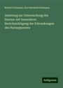 Robert Ultzmann: Anleitung zur Untersuchung des Harnes: mit besonderer Berücksichtigung der Erkrankungen des Harnapparates, Buch