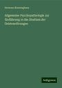 Hermann Emminghaus: Allgemeine Psychopathologie zur Einführung in das Studium der Geistesstörungen, Buch