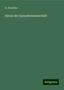 H. Steinthal: Abriss der Sprachwissenschaft, Buch