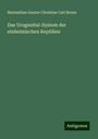 Maximilian Gustav Christian Carl Braun: Das Urogenital-System der einheimischen Reptilien, Buch