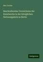 Max Jordan: Beschreibendes Verzeichniss der Kunstwerke in der königlichen Nationalgalerie zu Berlin, Buch