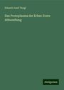 Eduard Josef Tangl: Das Protoplasma der Erbse: Erste Abhandlung, Buch