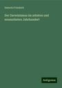 Dieterici Friedrich: Der Darwinismus im zehnten und neunzehnten Jahrhundert, Buch