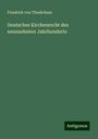 Friedrich Von Thudichum: Deutsches Kirchenrecht des neunzehnten Jahrhunderts, Buch