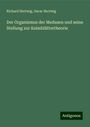 Richard Hertwig: Der Organismus der Medusen und seine Stellung zur Keimblättertheorie, Buch