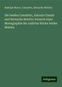 Rudolph Meyer: Die beiden Canaletto, Antonio Canale und Bernardo Belotto; Versuch einer Monographie der radirten Werke beider Meister, Buch