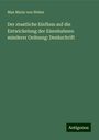 Max Maria Von Weber: Der staatliche Einfluss auf die Entwickelung der Eisenbahnen minderer Ordnung: Denkschrift, Buch