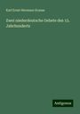 Karl Ernst Hermann Krause: Zwei niederdeutsche Gebete des 15. Jahrhunderts, Buch