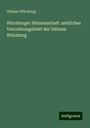 Diözese Würzburg: Würzburger Diözesanblatt: amtliches Verordnungsblatt der Diözese Würzburg, Buch