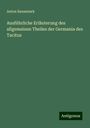 Anton Baumstark: Ausführliche Erläuterung des allgemeinen Theiles der Germania des Tacitus, Buch