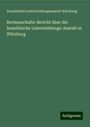 Israelitische Lehrerbildungsanstalt Würzburg: Rechenschafts-Bericht über die Israelitische Lehrerbildungs-Anstalt in Würzburg, Buch