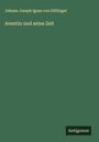 Johann Joseph Ignaz von Döllinger: Aventin und seine Zeit, Buch