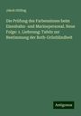 Jakob Stilling: Die Prüfung des Farbensinnes beim Eisenbahn- und Marinepersonal. Neue Folge: 1. Lieferung: Tafeln zur Bestimmung der Roth-Grünblindheit, Buch