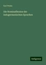 Karl Penka: Die Nominalflexion der indogermanischen Sprachen, Buch