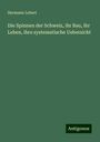 Hermann Lebert: Die Spinnen der Schweiz, ihr Bau, ihr Leben, ihre systematische Uebersicht, Buch