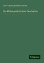 Adolf Lasson: Die Philosophie in ihrer Geschichte, Buch