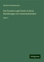 Moritz Steckelmacher: Die formale Logik Kants in ihren Beziehungen zur transcendentalen, Buch