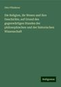 Otto Pfleiderer: Die Religion, ihr Wesen und ihre Geschichte, auf Grund des gegenwärtigen Standes der philosophischen und der historischen Wissenschaft, Buch