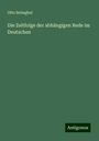 Otto Behaghel: Die Zeitfolge der abhängigen Rede im Deutschen, Buch