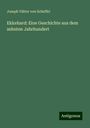 Joseph Viktor Von Scheffel: Ekkehard: Eine Geschichte aus dem zehnten Jahrhundert, Buch