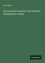 Alois Berla: Ein russischer Beamter: Iwan Gorodin: Schauspiel in 3 Akten, Buch