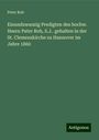 Peter Roh: Einundzwanzig Predigten des hochw. Heern Pater Roh, S.J.. gehalten in der St. Clemenskirche zu Hannover im Jahre 1860, Buch