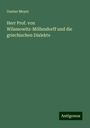 Gustav Meyer: Herr Prof. von Wilamowitz-Möllendorff und die griechischen Dialekte, Buch