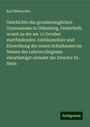 Karl Meinardus: Geschichte des grossherzoglichen Gymnasiums in Oldenburg, Festschrift, womit zu der am 15 October stattfindenden Jubiläumsfeier und Einweihung des neuen Schulhauses im Namen des Lehrercollegiums ehrerbietigst einladet der Director Dr. Stein, Buch