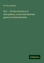 W. Percy Sladen: XLV.¿On the structure of Astrophiura, a new and aberrant genus of echinodermata, Buch