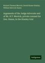 Richard Thomas Merrick: Arguments of the Judge Advocate and of Mr. R.T. Merrick, private counsel for Gen. Hazen, in the Stanley trial, Buch