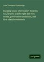 John Townsend Trowbridge: Banking house of George P. Bissell & Co., dealers in safe eight per cent. bonds, government securities, and first-class investments, Buch