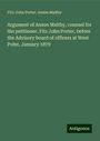 Fitz-John Porter: Argument of Anson Maltby, counsel for the petitioner, Fitz John Porter, before the Advisory board of officers at West Point, January 1879, Buch