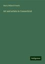 Harry Willard French: Art and artists in Connecticut, Buch