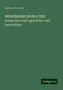 Herman Strecker: Butterflies and moths in their connection with agriculture and horticulture, Buch