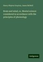 Henry Shipton Drayton: Brain and mind, or, Mental science considered in accordance with the principles of phrenology, Buch