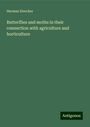 Herman Strecker: Butterflies and moths in their connection with agriculture and horticulture, Buch