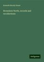 Kenneth Moody Stuart: Brownlow North, records and recollections, Buch