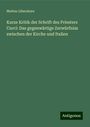 Matteo Liberatore: Kurze Kritik der Schrift des Priesters Curci: Das gegenwärtige Zerwürfniss zwischen der Kirche und Italien, Buch