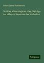 Robert James Shuttleworth: Notitiae Malacologicae, oder, Beiträge zur näheren Kenntniss der Mollusken, Buch