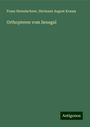 Franz Steindachner: Orthopteren vom Senegal, Buch