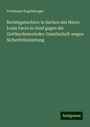 Ferdinand Regelsberger: Rechtsgutachten in Sachen des Herrn Louis Favre in Genf gegen die Gotthardeisenbahn-Gesellschaft wegen Sicherheitsleistung, Buch