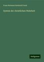 Franz Hermann Reinhold Frank: System der christlichen Wahrheit, Buch