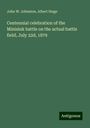 John W. Johnston: Centennial celebration of the Minisink battle on the actual battle field, July 22d, 1879, Buch