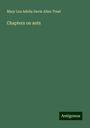 Mary Lua Adelia Davis Allen Treat: Chapters on ants, Buch