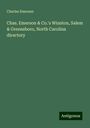 Charles Emerson: Chas. Emerson & Co.'s Winston, Salem & Greensboro, North Carolina directory, Buch