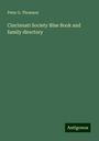 Peter G. Thomson: Cincinnati Society Blue Book and family directory, Buch