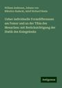 William Anderson: Ueber individuelle Formdifferenzen am Femur und an der Tibia des Menschen: mit Berücksichtigung der Statik des Kniegelenks, Buch