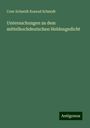 Conr Schmidt Konrad Schmidt: Untersuchungen zu dem mittelhochdeutschen Heldengedicht, Buch